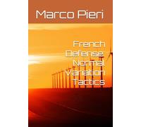 French Defense: Normal Variation Tactics