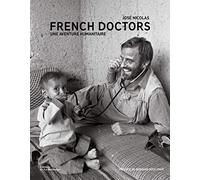 French Doctors: Une aventure humanitaire