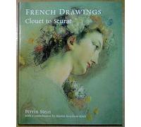 French Drawings from The British Museum: Clouet to Seurat
