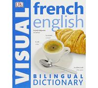 French - English Bilingual Visual Dictionary (Dk Visual Dictionaries)