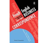 French/English Business Correspondence: Correspondance Commerciale Francais/Anglais (Languages for Business)