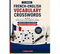French-English Vocabulary Crosswords : Learn, Practice, and Master Bilingual Words