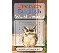 French English Word Search: French English Word Search with Easy to read print about Simple words, their Translation, and more | 6x9 inches, 110 pages ... Gift for Vacations, Holidays and Birthdays