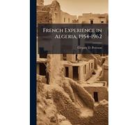 French Experience in Algeria, 1954-1962