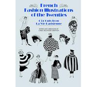 French Fashion Illustrations of the Twenties: 634 Cuts from La Vie Parisienne (Dover Fashion and Costumes)