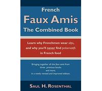 French Faux Amis: The Combined Book