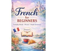 French for Beginners: Learn Basic French Words, Phrases.