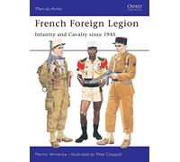French Foreign Legion: Infantry and Cavalry since 1945: No.300 (Men-at-Arms)