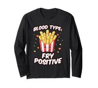 French Fries Blood Type, Funny Fast Food French Fry Saying Long Sleeve T-Shirt