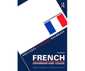 French Grammar and Usage + Practising French Grammar (Routledge Reference Grammars)