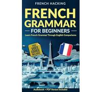 French Grammar For Beginners - Learn French Grammar Through English Comparisons