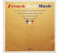 French Harp Music: Introduction Et Allegro / Danse Sacrée Et Danse Profane / Fantaisie / Impromptu For Harp [Vinyl LP]