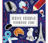 French Heritage Curriculum Guide