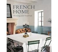 French Home : Decorating in the French Style