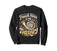 French Horn Is My Therapy Sweatshirt