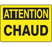 French Hot/Chaud OSHA Warning Sign, Aluminum 10" x 14", Made in USA - AccuformNMC, FRMCPG612VA