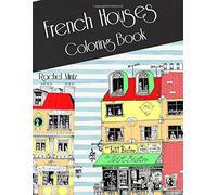 French Houses - Coloring Book: Naive Retro Architecture and Cute Style Buildings