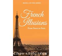 French Illusions: From Tours to Paris: 2