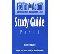 French in Action: A Beginning Course in Language and Culture, Second Edition: Study Guide, Part 1