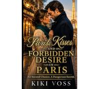 French Kisses and Forbidden Desire in Paris: An Age-Gap Off Limits International Romance (Passion Without Borders)