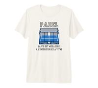 French Language! Padel: Life is Better Inside The Glass Premium T-Shirt