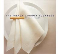 FRENCH LAUNDRY COOKBOOK by KELLER, THOMAS Hardback Self Help Business