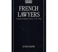 French Lawyers: A Study in Collective Action, 1274-1994