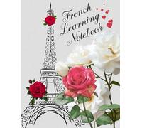French Learning Notebook: Lined Pages for French Language Study