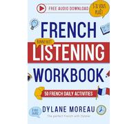 French Listening Workbook: 50 French Listening Activities for Daily Practice