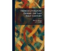 French Literature During the Last Half-Century