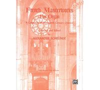 French Masterworks for Organ (Belwin Edition)