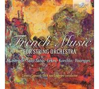FRENCH MUSIC-FOR STRING ORCHESTRA - CICONIA CONSORT/GASTEREN,DICK VAN CD NEW