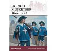 French Musketeer 1622-1775: 168 (Warrior)