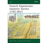 French Napoleonic Infantry Tactics 1792-1815 – No. 159 (Elite) – Osprey Publishing