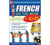 French On The Move For Kids (1CD + Guide): Written by Catherine Bruzzone, 2005 Edition, (2nd Edition) Publisher: McGraw-Hill Contemporary [Audio CD]