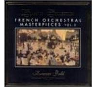 French Orchestral Masterpieces - Volume. 2