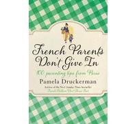 French Parents Don't Give In