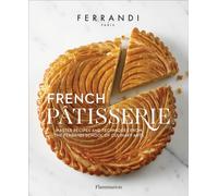 FRENCH PATISSERIE by Ecole Ferrandi Hardback Self Help Business