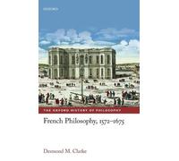 French Philosophy, 1572-1675 - 9780198749578
