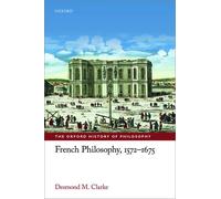 French Philosophy, 1572-1675 - 9780198749578