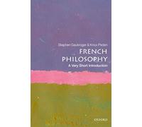 French Philosophy: A Very Short Introduction: A Very Short Introduction (Very Short Introductions)