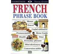 French Phrase Book (Eyewitness Travel Guide Phrase Books)