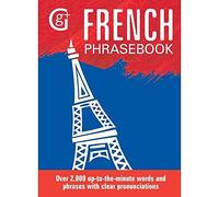 French Phrasebook: Over 2000 Up-to-the-Minute Words and Phrases with Clear Pronunciations