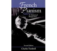 French Pianism: An Historical Perspective
