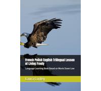 French Polish English Trilingual Lesson of Living Freely: Language Learning Book Based on Movie Down Low