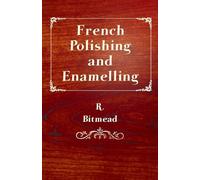 French Polishing and Enamelling