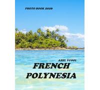 French Polynesia: Cool Pictures That Create An Idea For You About - Perfect Gift for tourism & travel lovers.....Relaxing & Meditation.