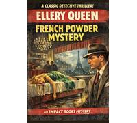 French Powder Mystery: An Impact Book: 2 (Ellery Queen)