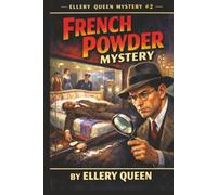 French Powder Mystery: An Unabridged Book