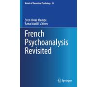 French Psychoanalysis Revisited (Annals of Theoretical Psychology)